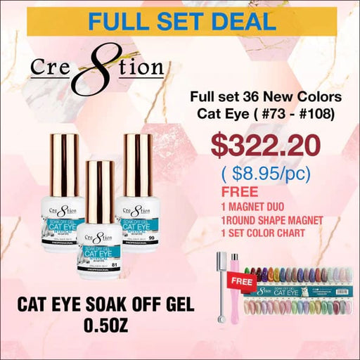 Cre8tion Cat Eye Soak Off Gel 0.5oz - Full Set 36 New Colors (#73 - #108) w/ 1 Round Shape Magnet 1 Magnet Duo & 1 set Color Chart -