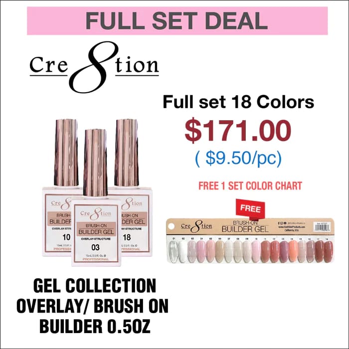 Cre8tion Gel Collection - Overlay/ Brush on Builder 0.5oz Full Set 18 Colors w/ 1 Color Chart OceanNailSupply